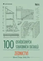 100 Osvědčených stavebních detailu Zednictví