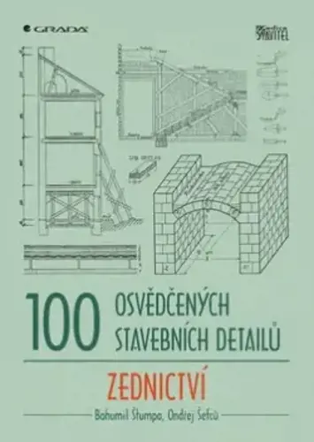 100 Osvědčených stavebních detailu Zednictví